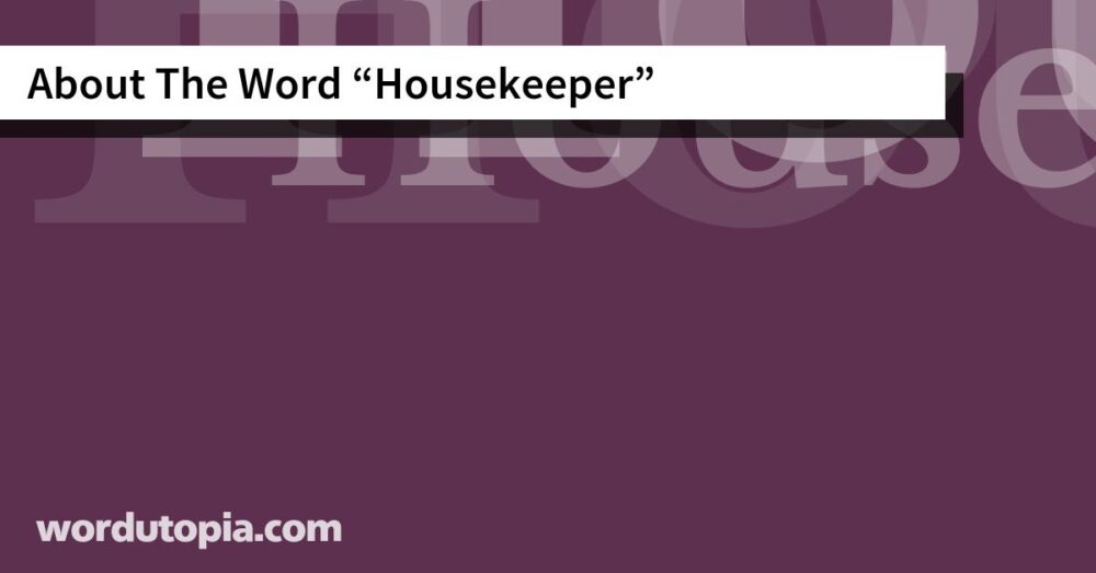 About The Word Housekeeper