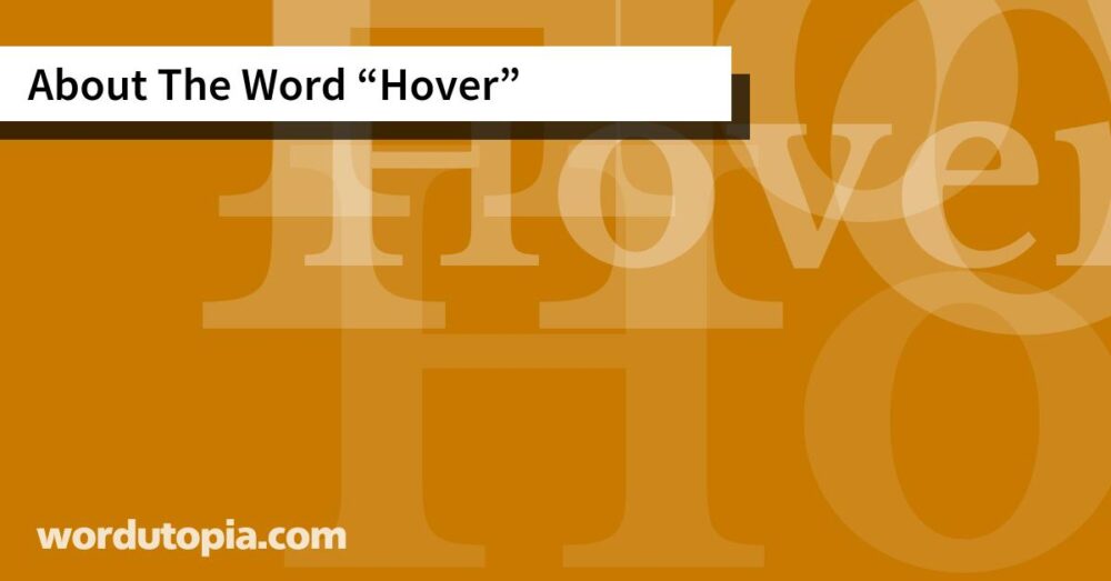 About The Word Hover