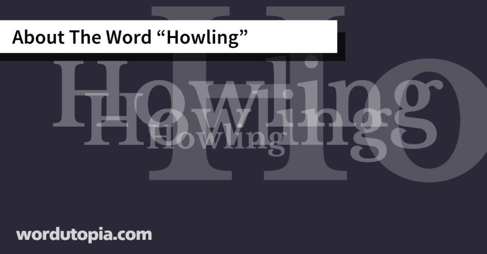 About The Word Howling