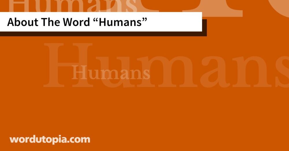 About The Word Humans