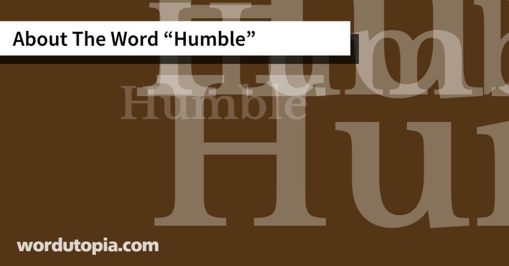 About The Word Humble
