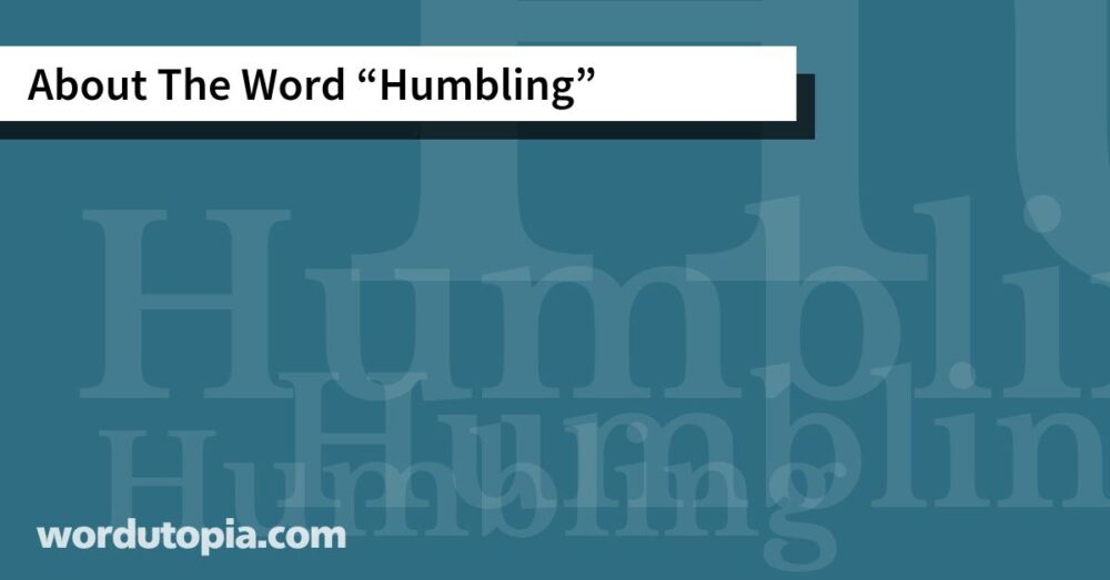 About The Word Humbling