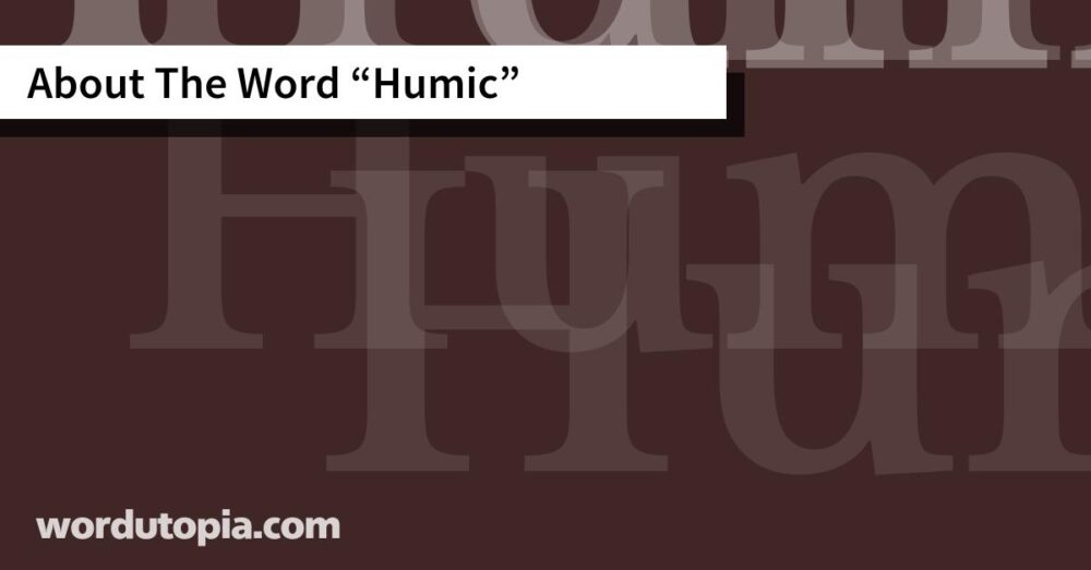 About The Word Humic