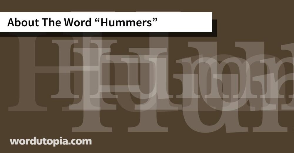 About The Word Hummers