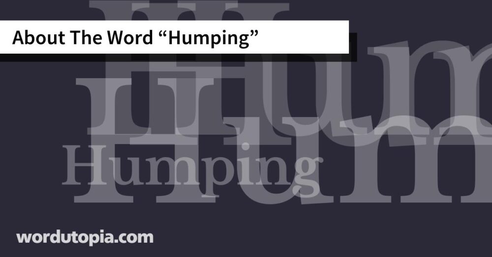 About The Word Humping