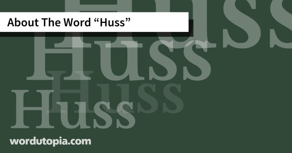 About The Word Huss