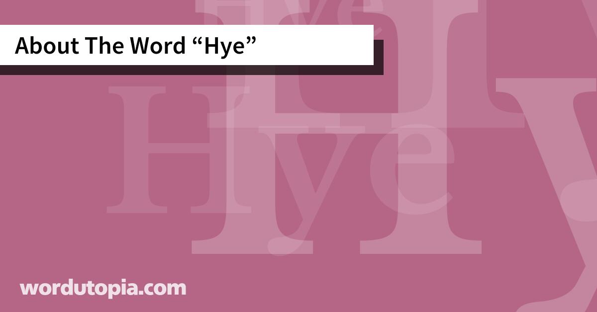 About The Word Hye