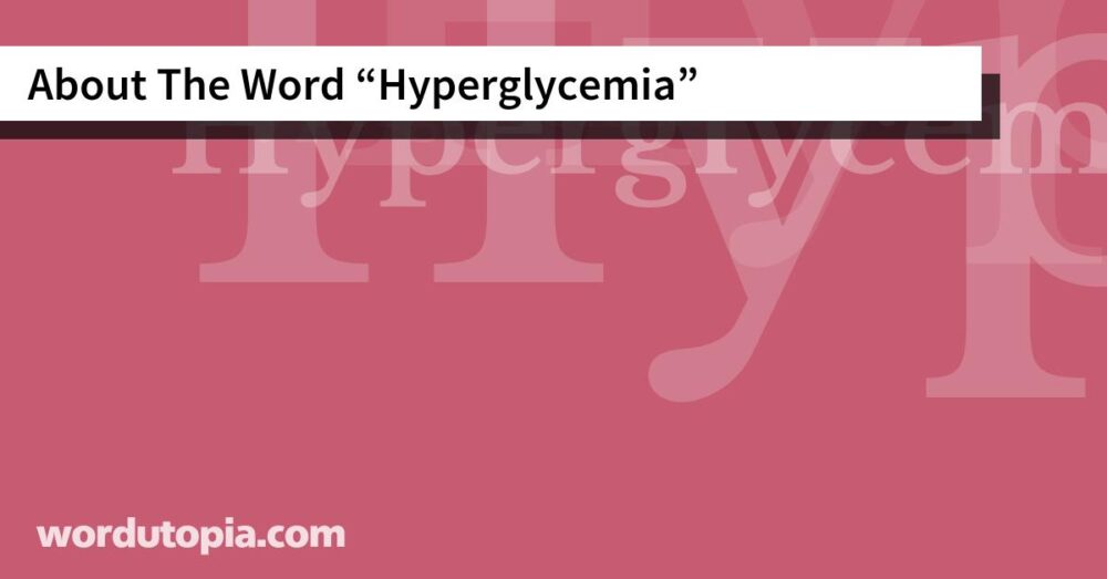 About The Word Hyperglycemia