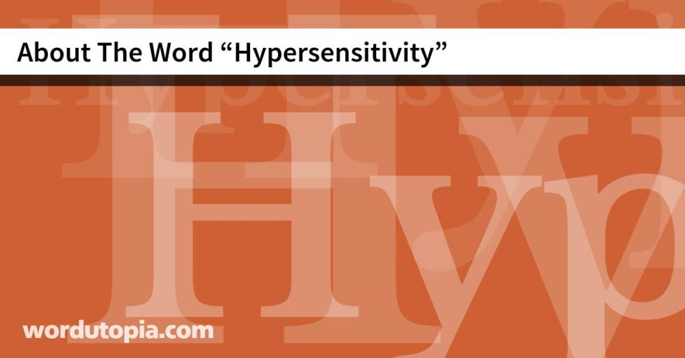 About The Word Hypersensitivity