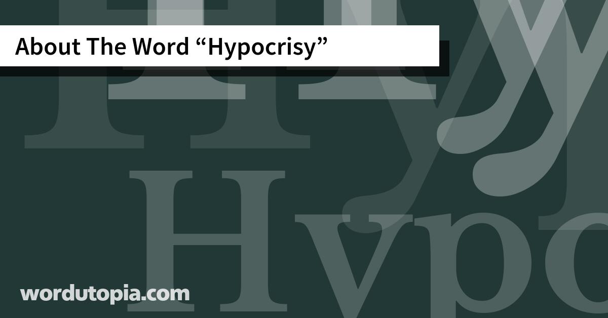 About The Word Hypocrisy