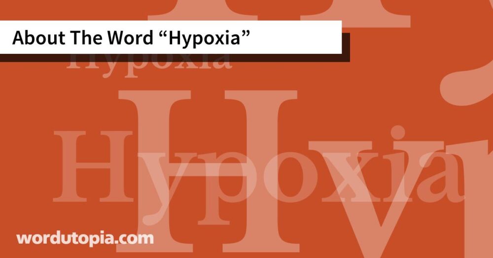 About The Word Hypoxia