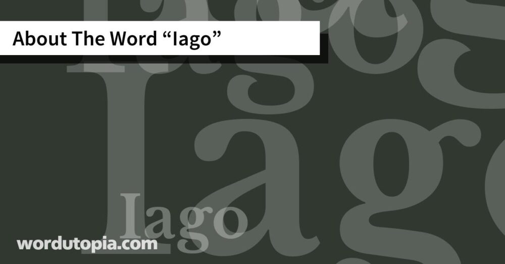 About The Word Iago