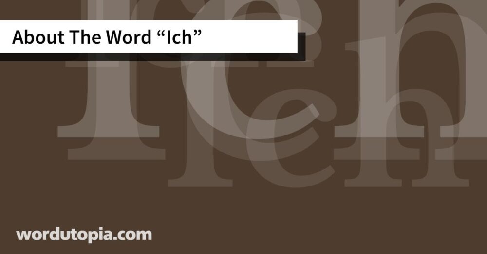 About The Word Ich
