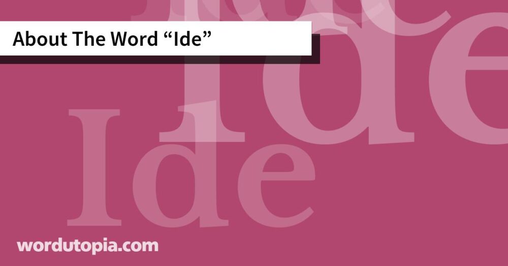 About The Word Ide