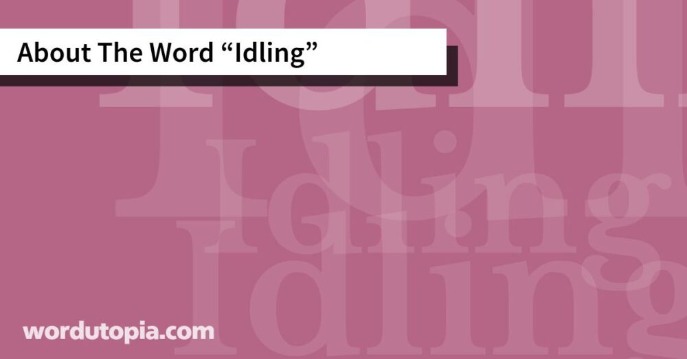 About The Word Idling
