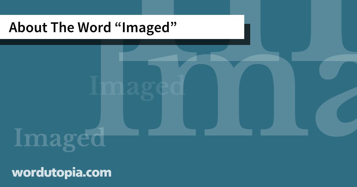 About The Word Imaged