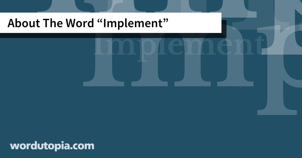About The Word Implement
