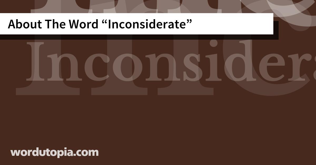 About The Word Inconsiderate