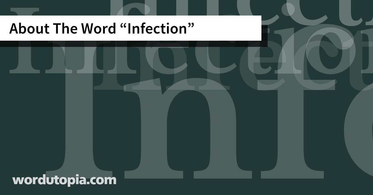 About The Word Infection