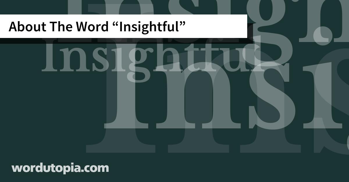 About The Word Insightful