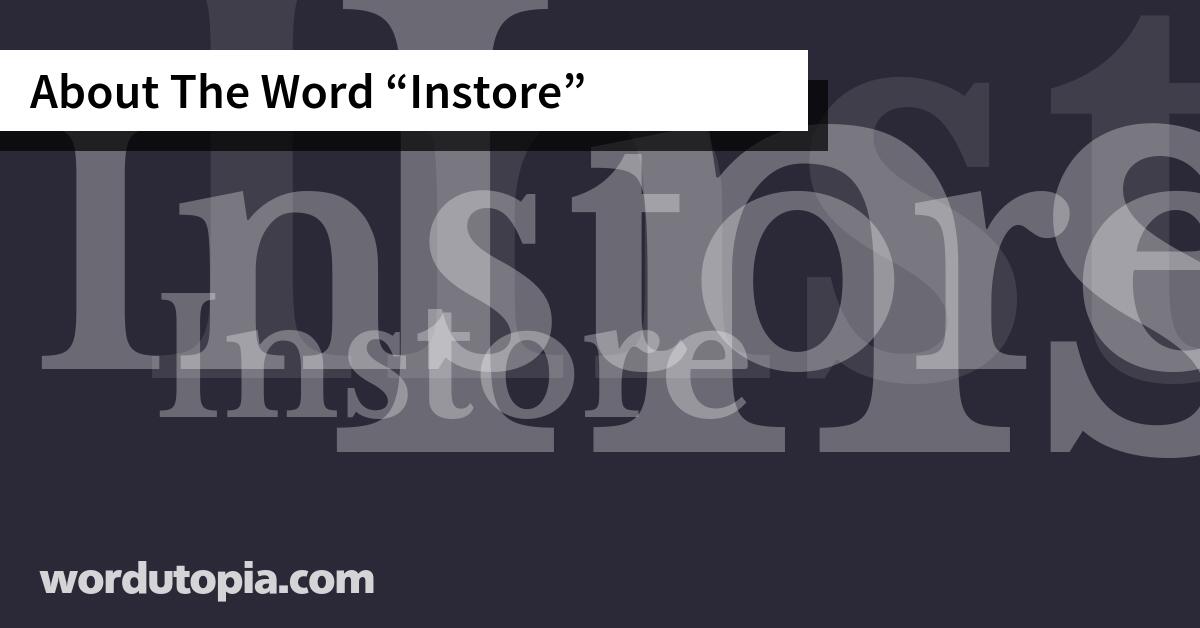 About The Word Instore