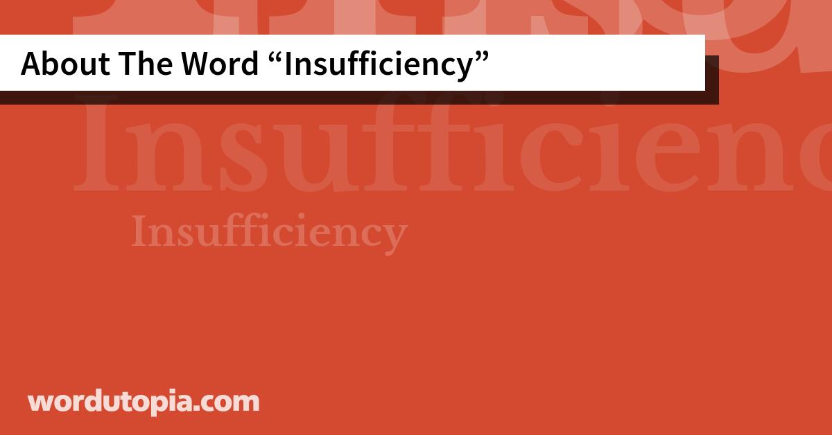 About The Word Insufficiency
