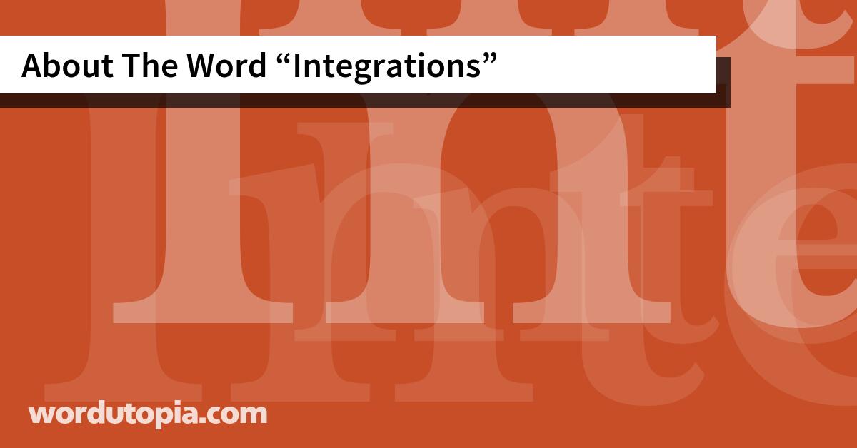 About The Word Integrations