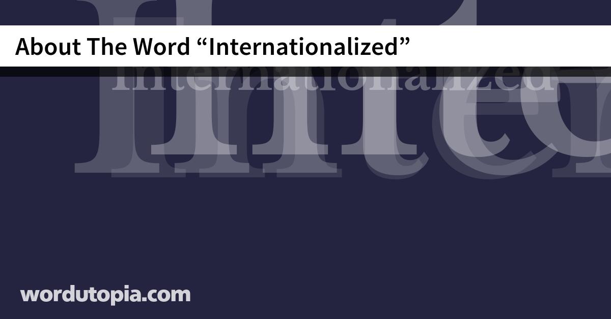 About The Word Internationalized