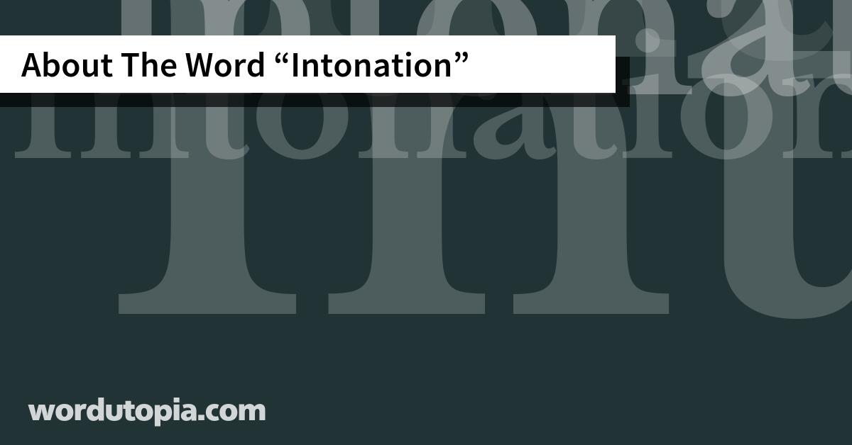About The Word Intonation