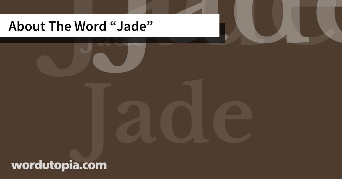 About The Word Jade