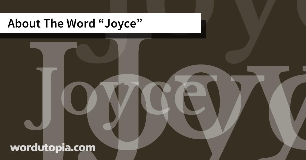 About The Word Joyce