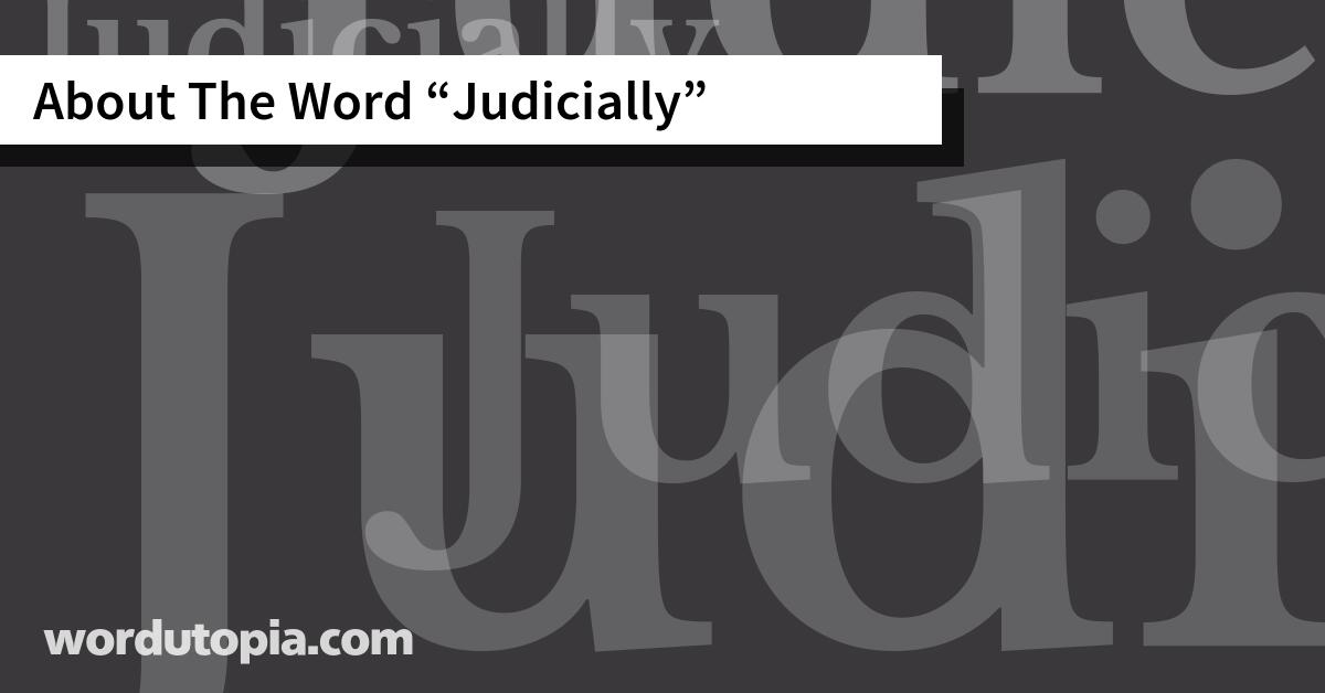 About The Word Judicially