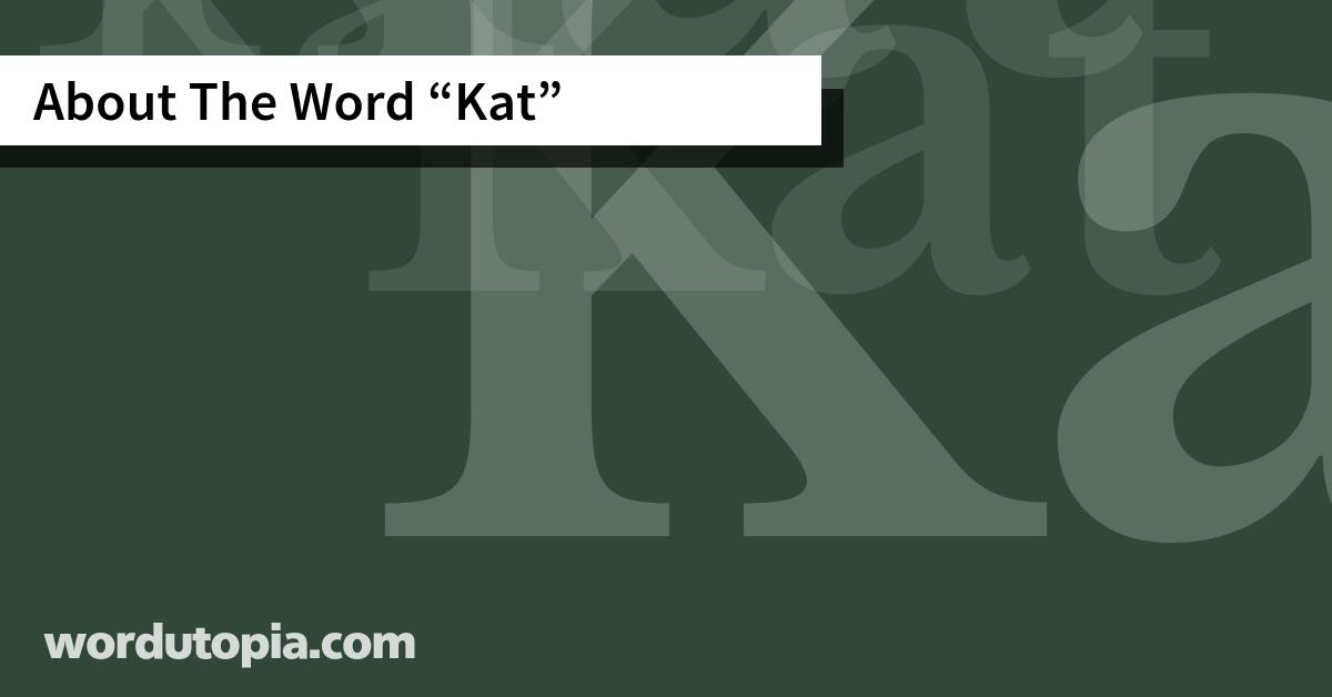 About The Word Kat