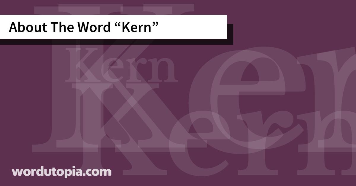 About The Word Kern