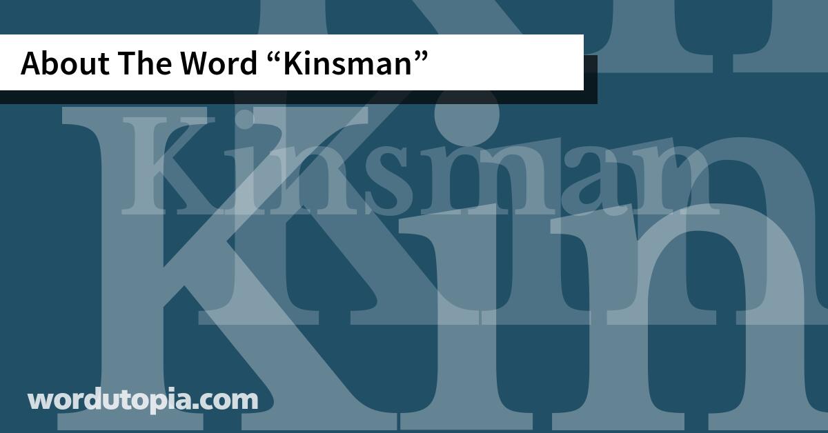 About The Word Kinsman