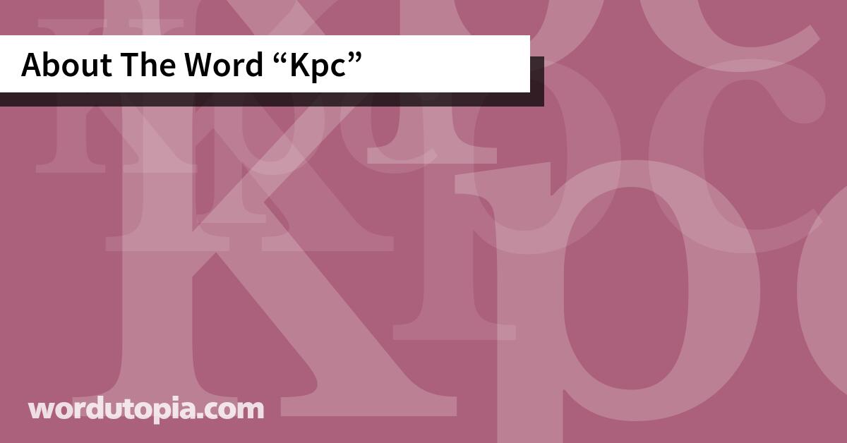 About The Word Kpc