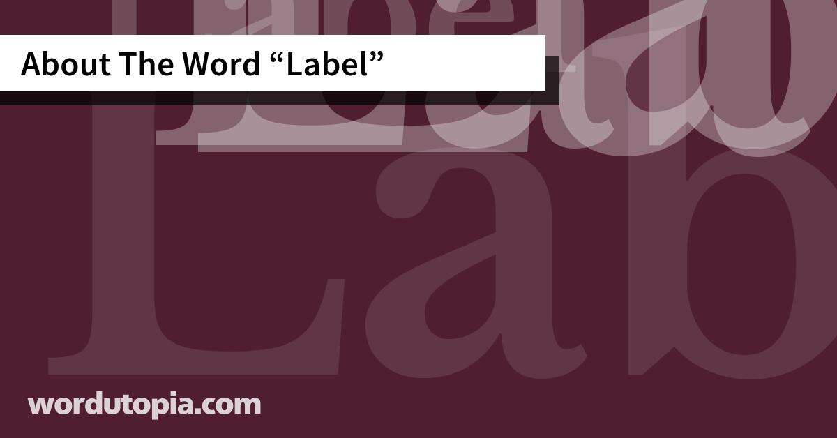 About The Word Label