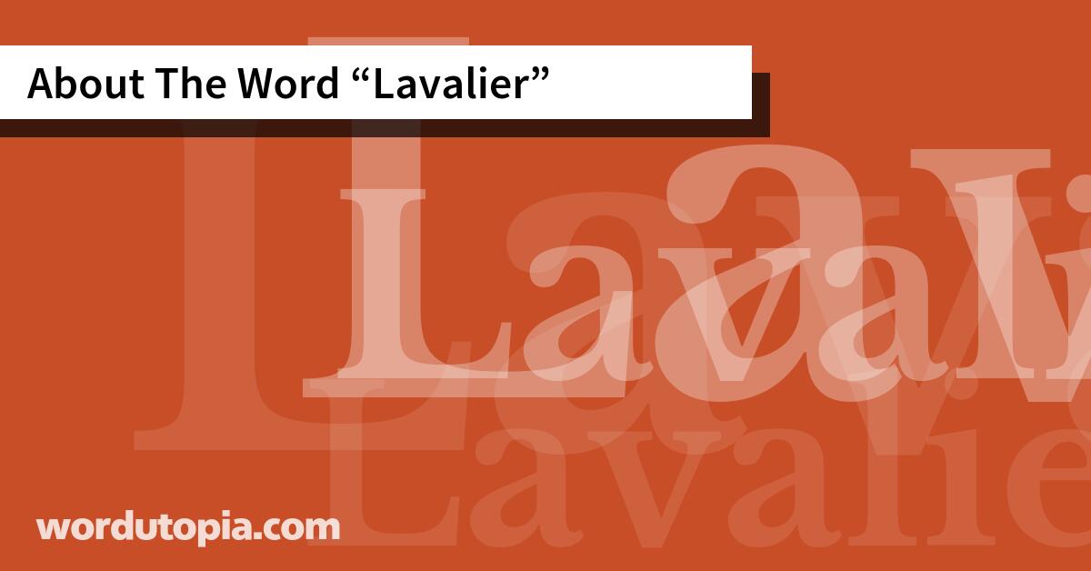 About The Word Lavalier
