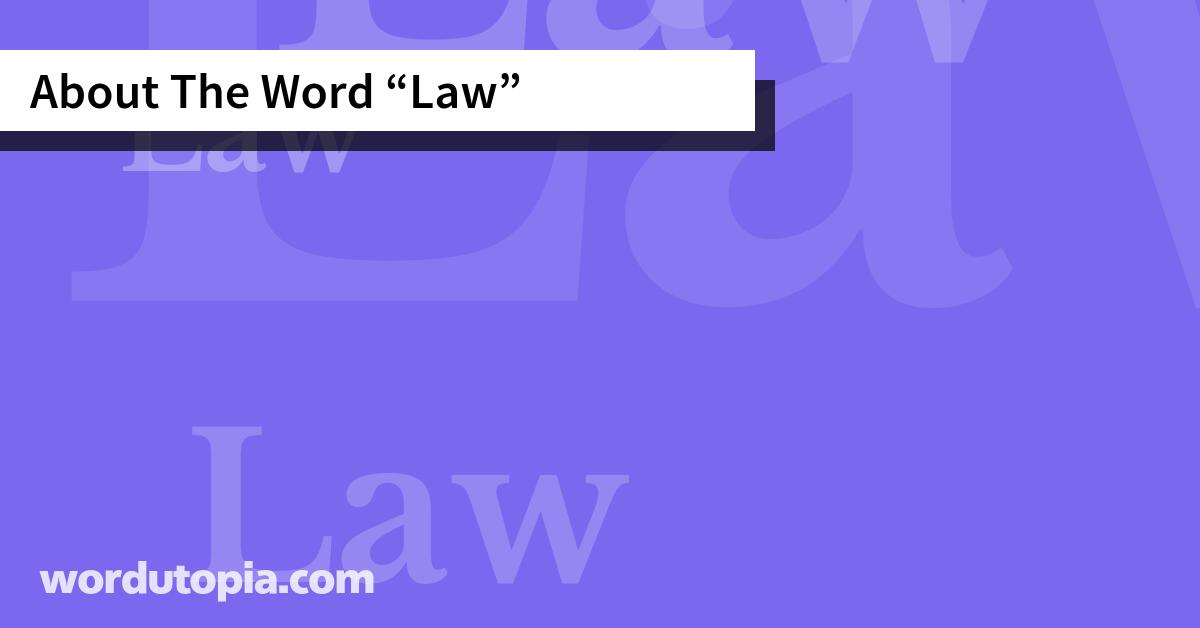 About The Word Law