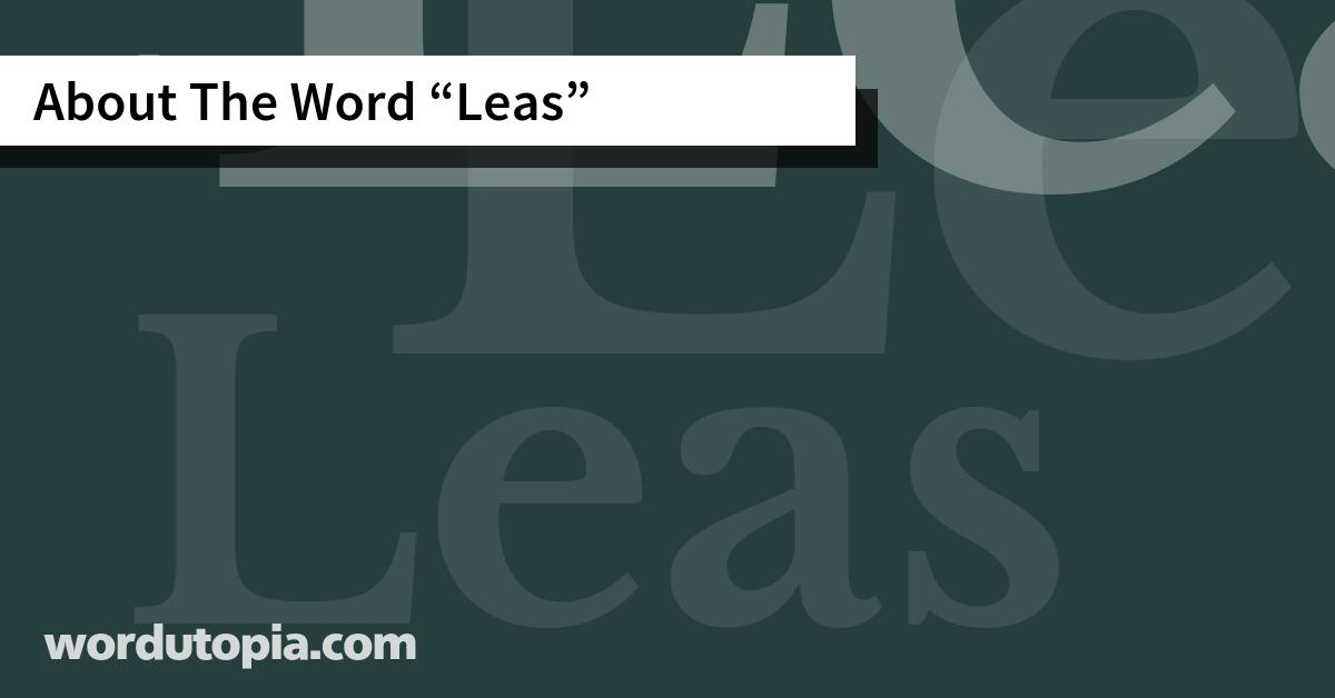 About The Word Leas
