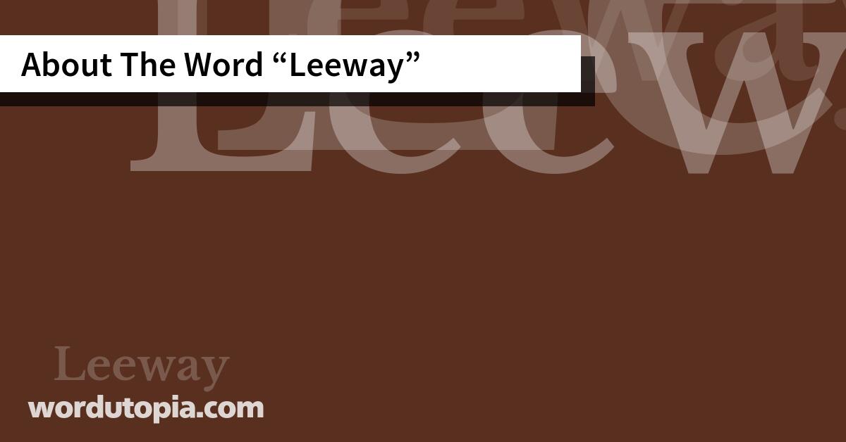 About The Word Leeway