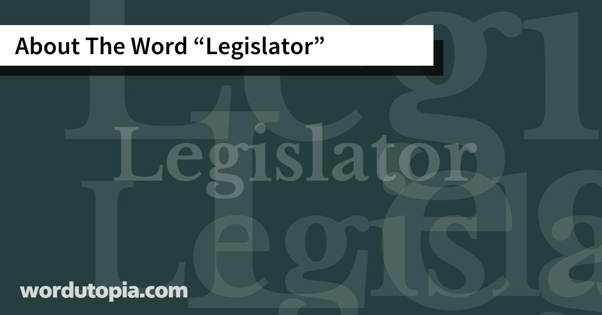 About The Word Legislator