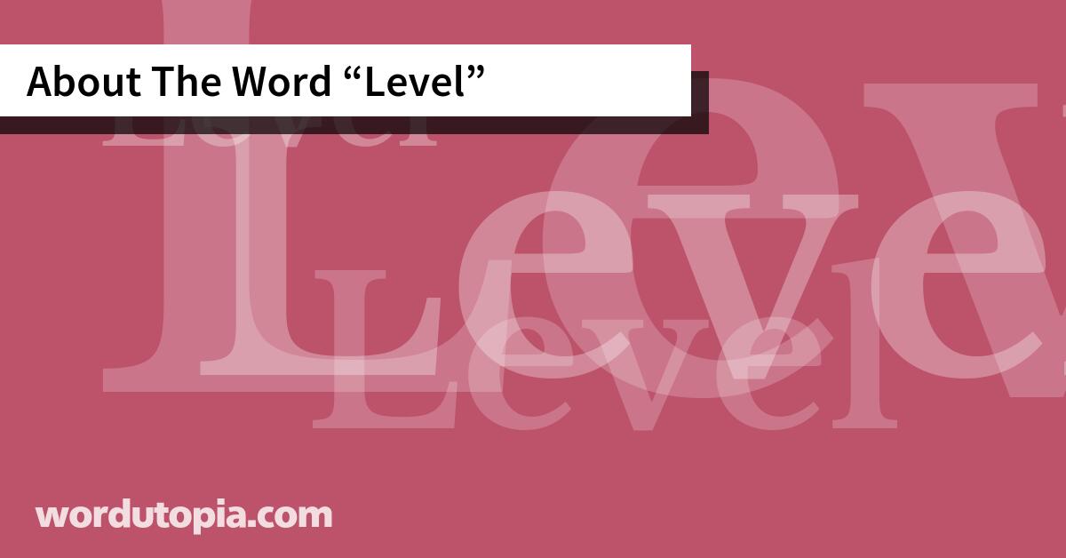 About The Word Level