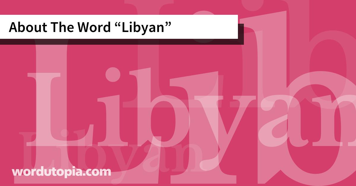 About The Word Libyan