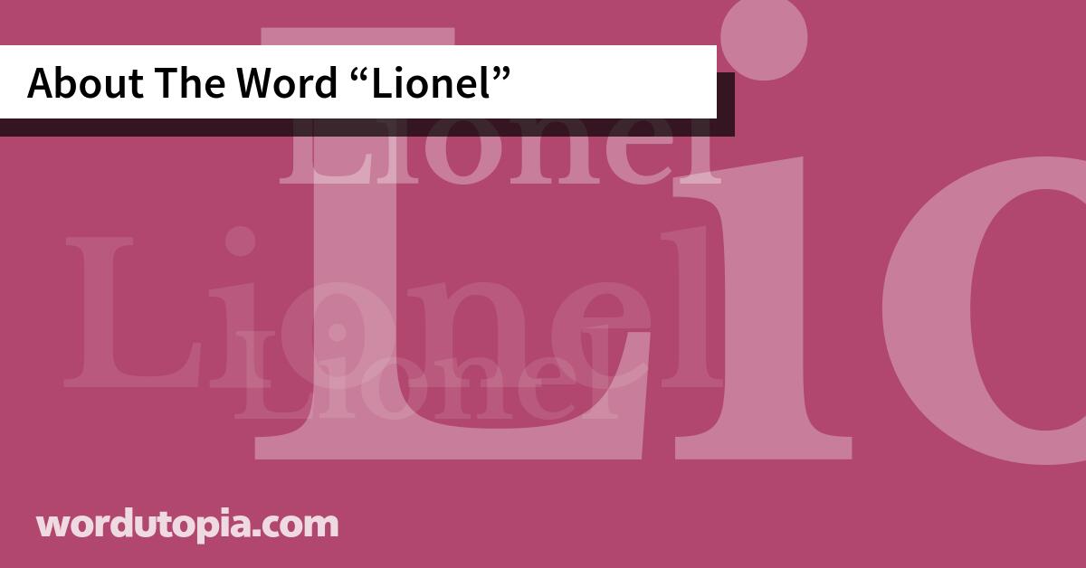 About The Word Lionel