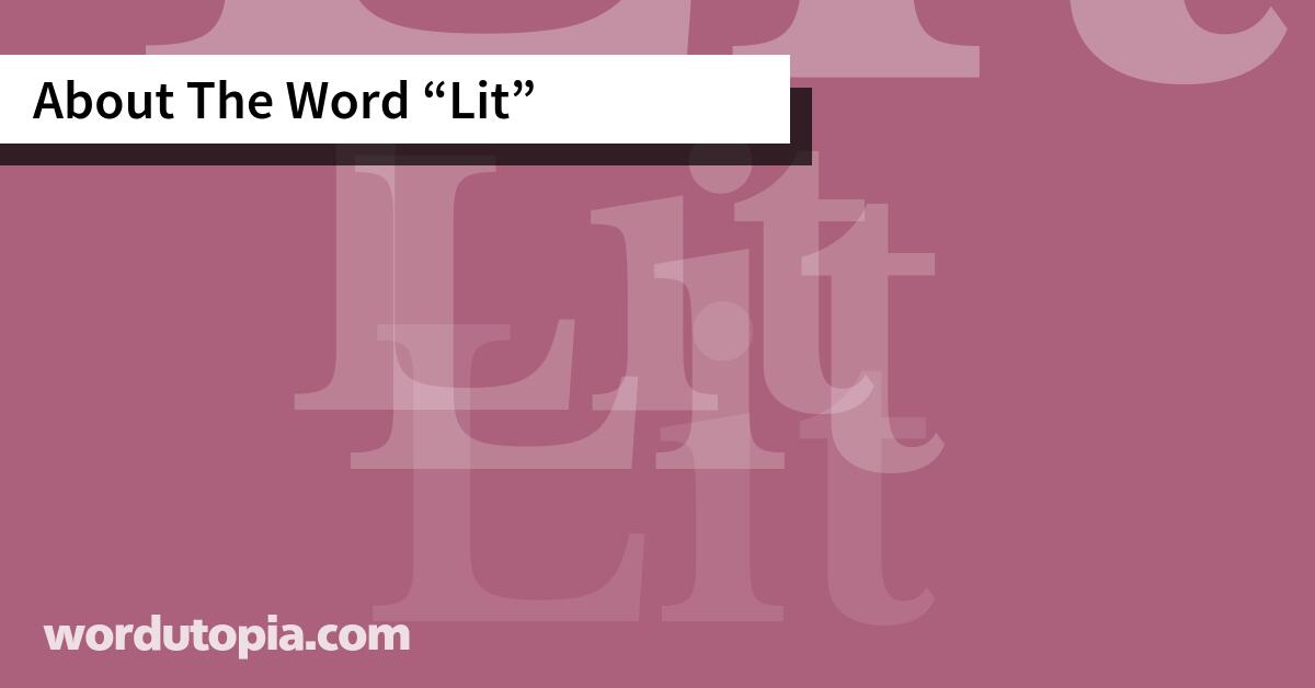 About The Word Lit