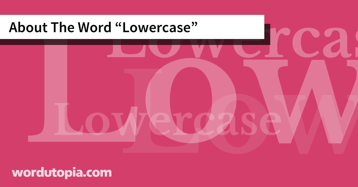 About The Word Lowercase