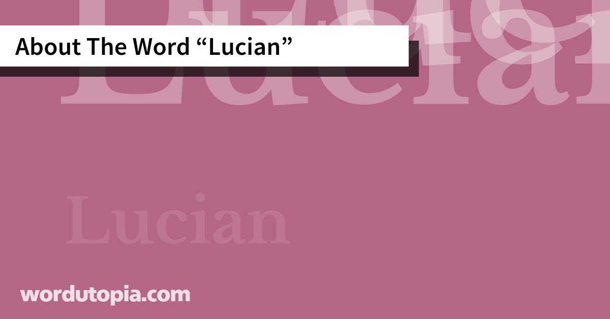 About The Word Lucian