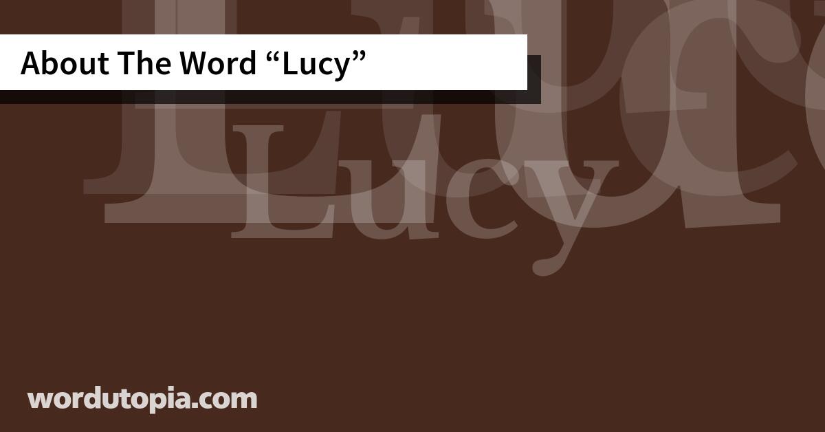 About The Word Lucy