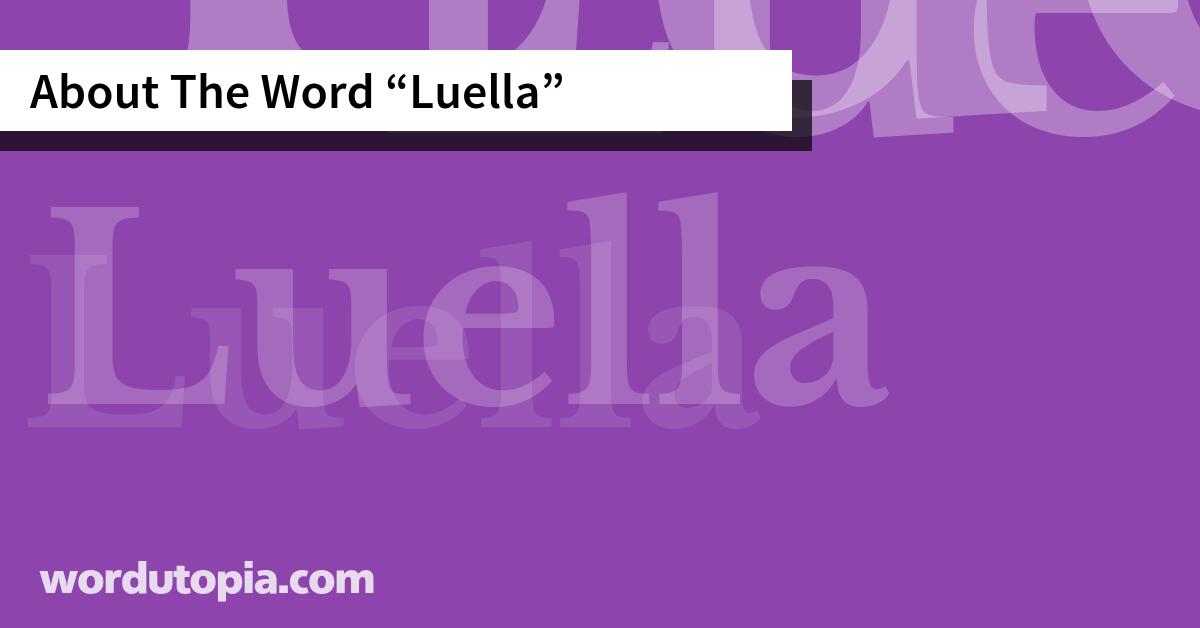 About The Word Luella